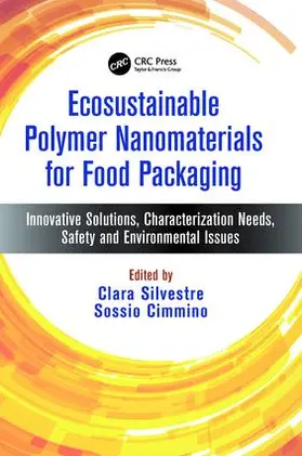 Silvestre / Cimmino | Ecosustainable Polymer Nanomaterials for Food Packaging | Buch | 978-1-138-03426-6 | sack.de