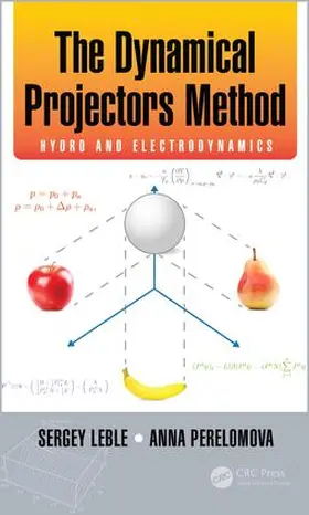 Leble / Perelomova | The Dynamical Projectors Method | Buch | 978-1-138-03560-7 | sack.de