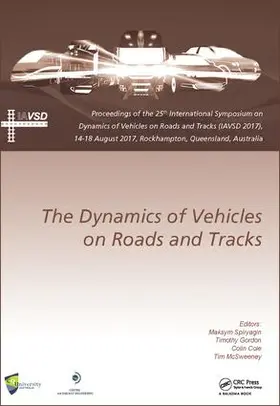 Spiryagin / Gordon / Cole |  Dynamics of Vehicles on Roads and Tracks | Buch |  Sack Fachmedien