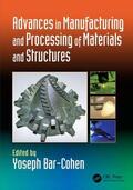 Bar-Cohen |  Advances in Manufacturing and Processing of Materials and Structures | Buch |  Sack Fachmedien