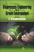Sivasubramanian |  Bioprocess Engineering for a Green Environment | Buch |  Sack Fachmedien