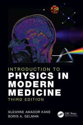 Kane / Gelman | Introduction to Physics in Modern Medicine | Buch | 978-1-138-03603-1 | www.sack.de