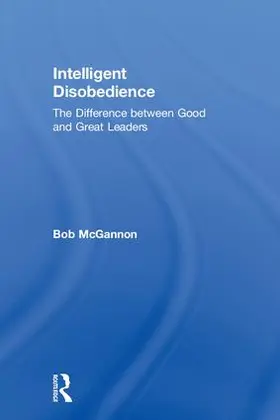 McGannon | Intelligent Disobedience | Buch | 978-1-138-03651-2 | www.sack.de