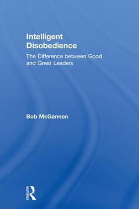 McGannon | Intelligent Disobedience | Buch | 978-1-138-03651-2 | sack.de