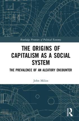 Milios | The Origins of Capitalism as a Social System | Buch | 978-1-138-03670-3 | sack.de