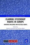 Archibugi / Benli |  Claiming Citizenship Rights in Europe | Buch |  Sack Fachmedien