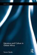 Ojaide |  Literature and Culture in Global Africa | Buch |  Sack Fachmedien