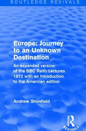 Shonfield | Revival: Europe: Journey to an Unknown Destination (1972) | Buch | 978-1-138-03784-7 | sack.de