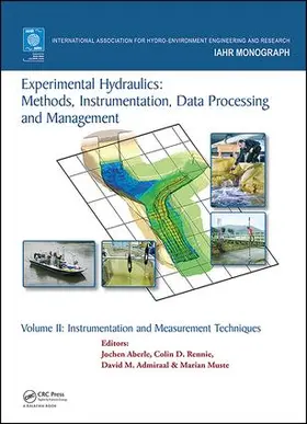 Aberle / Rennie / Admiraal | Experimental Hydraulics: Methods, Instrumentation, Data Processing and Management | Buch | 978-1-138-03815-8 | sack.de
