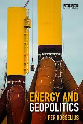 Högselius | Energy and Geopolitics | Buch | 978-1-138-03839-4 | sack.de