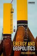 Högselius |  Energy and Geopolitics | Buch |  Sack Fachmedien