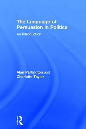 Partington |  The Language of Persuasion in Politics | Buch |  Sack Fachmedien