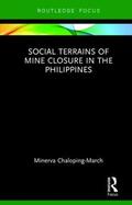 Chaloping March |  Social Terrains of Mine Closure in the Philippines | Buch |  Sack Fachmedien