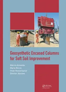 Alexiew / Almeida / Riccio |  Geosynthetic Encased Columns for Soft Soil Improvement | Buch |  Sack Fachmedien