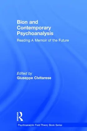 Civitarese |  Bion and Contemporary Psychoanalysis | Buch |  Sack Fachmedien
