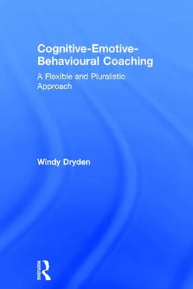 Dryden |  Cognitive-Emotive-Behavioural Coaching | Buch |  Sack Fachmedien