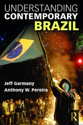 Garmany / Pereira | Understanding Contemporary Brazil | Buch | 978-1-138-03933-9 | www.sack.de