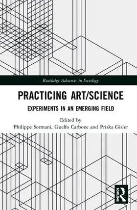 Sormani / Carbone / Gisler |  Practicing Art/Science | Buch |  Sack Fachmedien