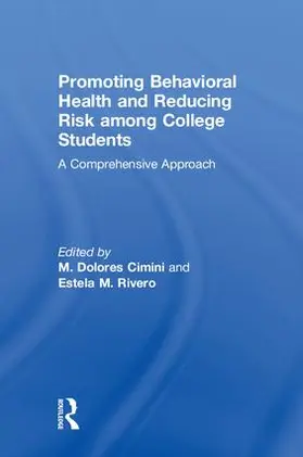 Cimini / Rivero |  Promoting Behavioral Health and Reducing Risk among College Students | Buch |  Sack Fachmedien