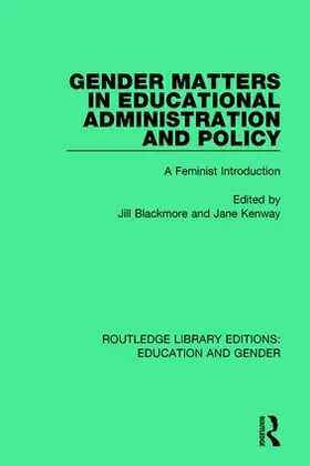 Blackmore / Kenway | Gender Matters in Educational Administration and Policy | Buch | 978-1-138-04046-5 | sack.de