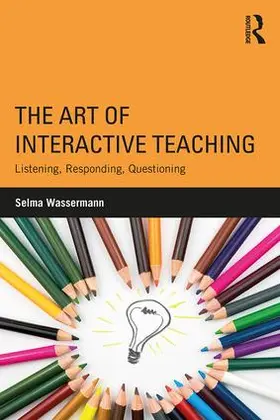 Wassermann |  The Art of Interactive Teaching | Buch |  Sack Fachmedien