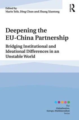 Telò / Chun / Xiaotong |  Deepening the EU-China Partnership | Buch |  Sack Fachmedien