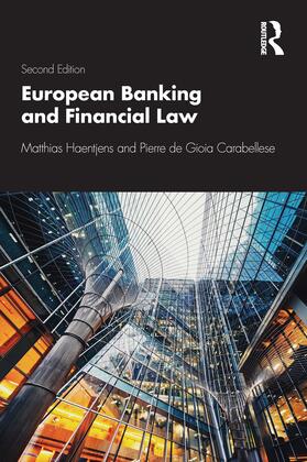 Haentjens / de Gioia Carabellese | European Banking and Financial Law 2e | Buch | 978-1-138-04230-8 | sack.de