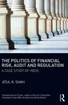 Shah | The Politics of Financial Risk, Audit and Regulation | Buch | 978-1-138-04235-3 | www.sack.de