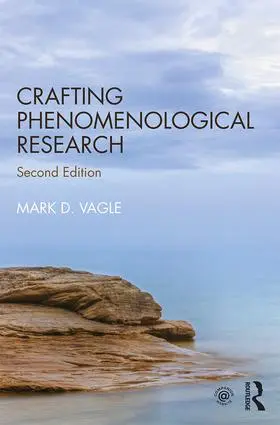 Vagle | Crafting Phenomenological Research | Buch | 978-1-138-04266-7 | www.sack.de