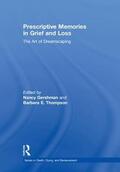 Gershman / Thompson |  Prescriptive Memories in Grief and Loss | Buch |  Sack Fachmedien