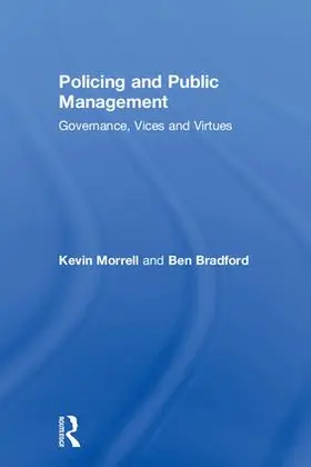 Morrell / Bradford |  Policing and Public Management | Buch |  Sack Fachmedien