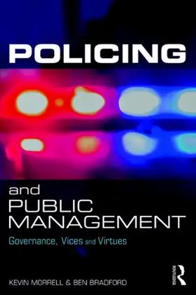Morrell / Bradford |  Policing and Public Management | Buch |  Sack Fachmedien