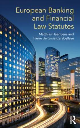 Haentjens / de Gioia Carabellese | European Banking and Financial Law Statutes | Buch | 978-1-138-04433-3 | sack.de