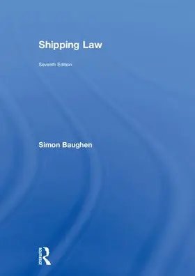 Baughen |  Shipping Law | Buch |  Sack Fachmedien