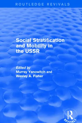 Yanowitch / Fisher |  Social Stratification and Moblity in the USSR | Buch |  Sack Fachmedien