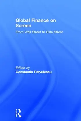 Parvulescu |  Global Finance on Screen | Buch |  Sack Fachmedien