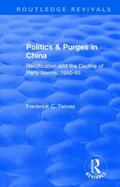Teiwes |  Revival: Politics and Purges in China (1980) | Buch |  Sack Fachmedien