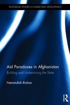Bizhan |  Aid Paradoxes in Afghanistan | Buch |  Sack Fachmedien