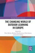 Becker / Humberstone / Loynes |  The Changing World of Outdoor Learning in Europe | Buch |  Sack Fachmedien