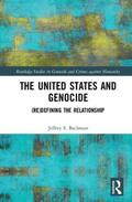 Bachman |  The United States and Genocide | Buch |  Sack Fachmedien