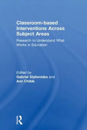 Childs / Stylianides |  Classroom-based Interventions Across Subject Areas | Buch |  Sack Fachmedien