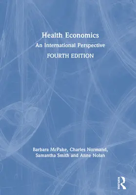 McPake / Normand / Smith |  Health Economics | Buch |  Sack Fachmedien