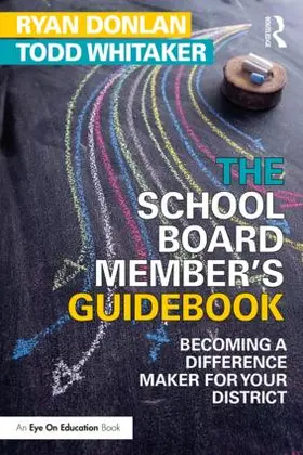 Donlan / Whitaker | The School Board Member's Guidebook | Buch | 978-1-138-04943-7 | www.sack.de