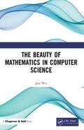 Wu |  The Beauty of Mathematics in Computer Science | Buch |  Sack Fachmedien