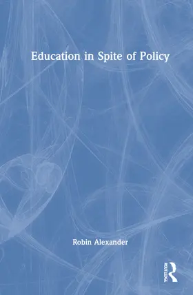 Alexander |  Education in Spite of Policy | Buch |  Sack Fachmedien