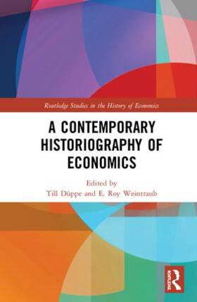 Düppe / Weintraub | A Contemporary Historiography of Economics | Buch | 978-1-138-04995-6 | sack.de