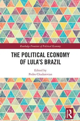 Chadarevian |  The Political Economy of Lula's Brazil | Buch |  Sack Fachmedien
