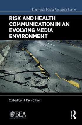 O'Hair | Risk and Health Communication in an Evolving Media Environment | Buch | 978-1-138-05027-3 | sack.de