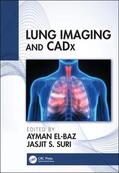 El-Baz / Suri |  Lung Imaging and Cadx | Buch |  Sack Fachmedien