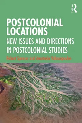 Spencer / Valassopoulos |  Postcolonial Locations | Buch |  Sack Fachmedien